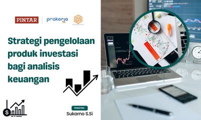 Strategi pengelolaan produk investasi bagi analisis keuangan